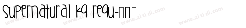 Supernatural KG Regu字体转换